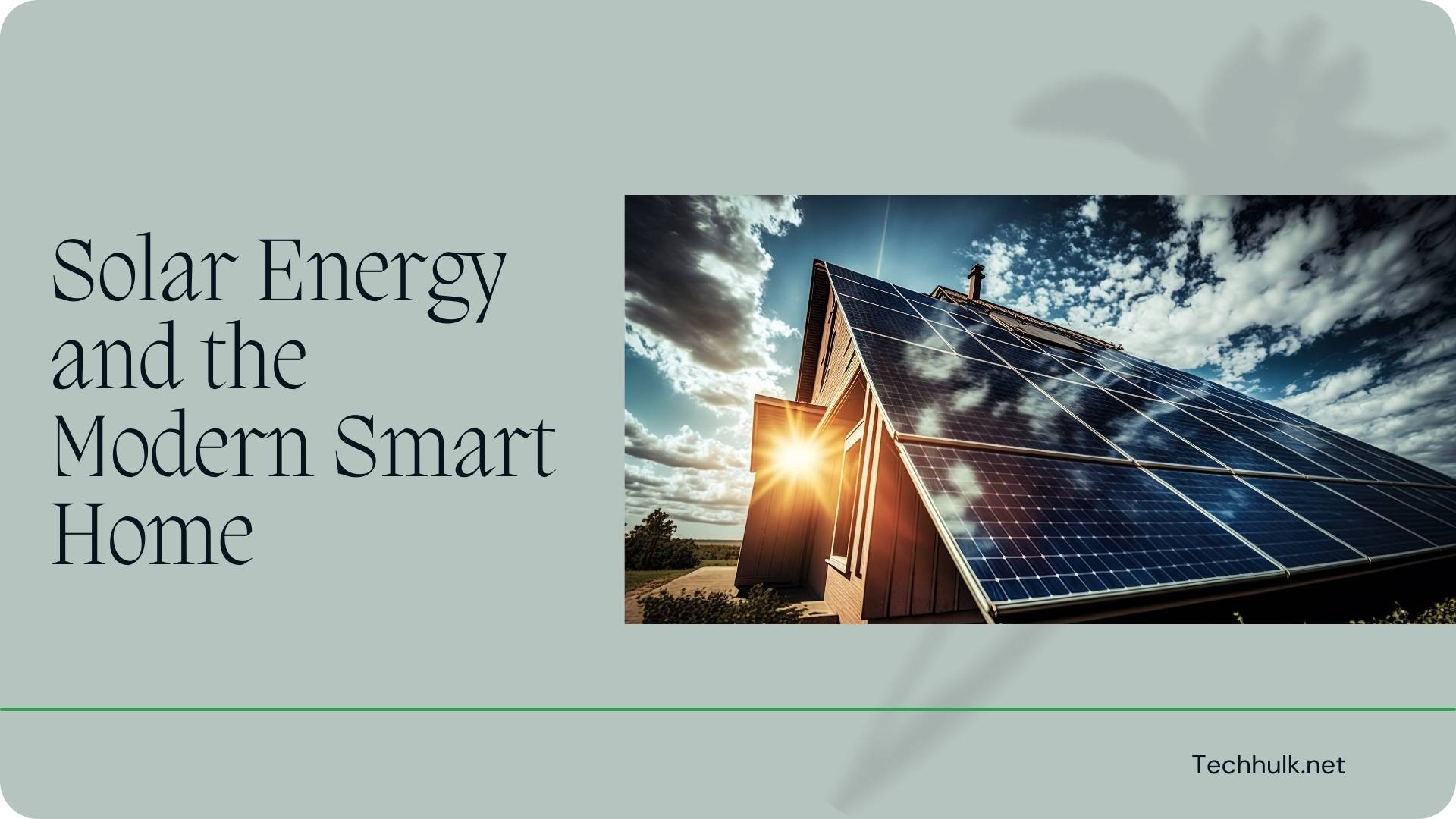 Solar Energy and the Modern Smart Home