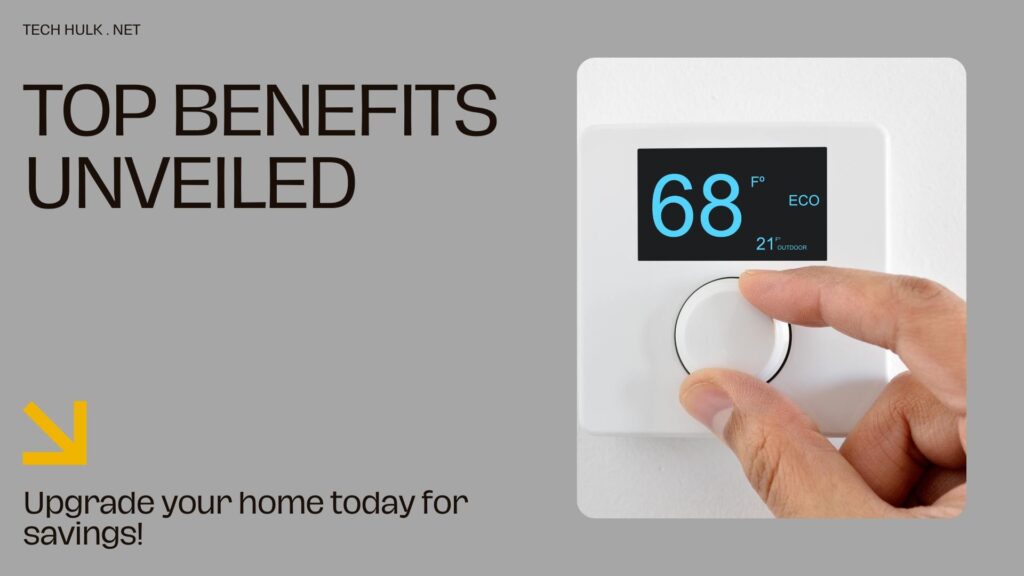 The Comprehensive Guide to Smart Thermostats Top Benefits of Using a Smart Thermostat_