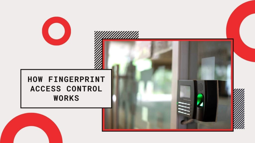 How Fingerprint Access Control Works