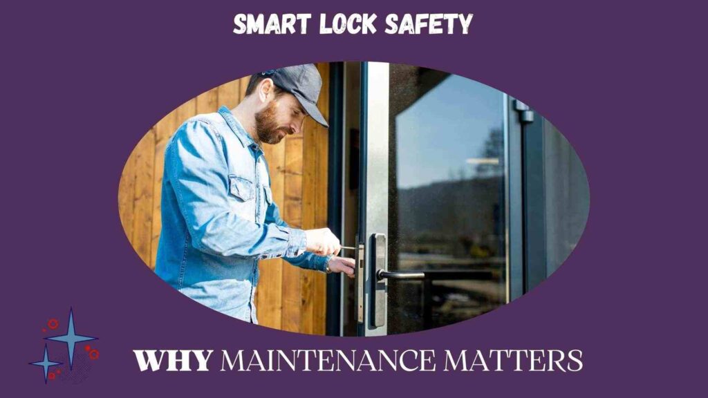 Why Smart Lock Maintenance is Crucial